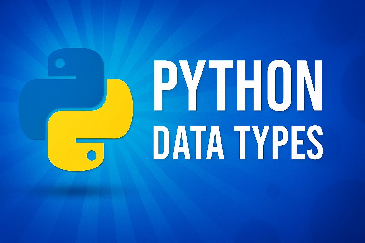 Python Data Types Explained (With Clear Examples, Tables, Diagrams & FAQs)